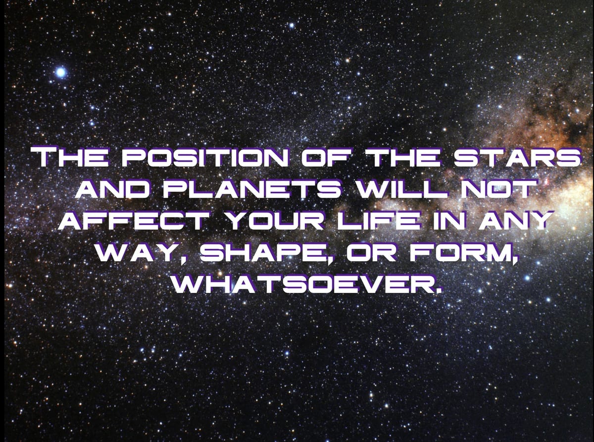 Why Do I Still Rant About Astrology?